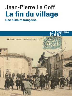 cover image of La fin du village. Une histoire française